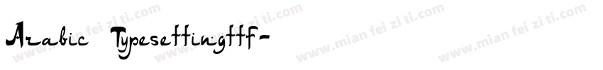 Arabic Typesettingttf字体转换
